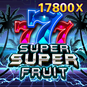 Super Super Fruit