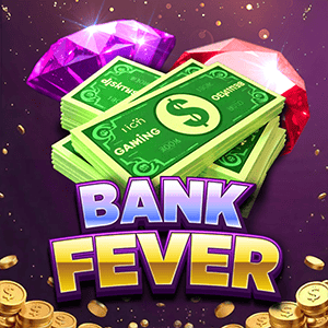 Bank Fever